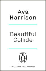 Beautiful Collide - Ava Harrison (ISBN: 9781405973946)