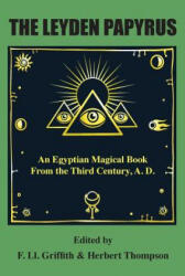 Leyden Papyrus - F. LL. GRIFFITH (ISBN: 9781585090051)