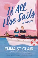 If All Else Sails - St. Clair, Emma (ISBN: 9781400346943)