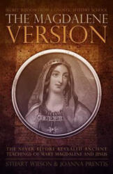 The Magdalene Version - Stuart Wilson, Joanna Prentis (ISBN: 9781886940291)