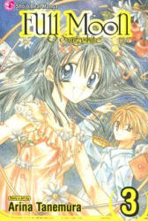 Full Moon, Vol. 3 - Arina Tanemura (ISBN: 9781421500591)