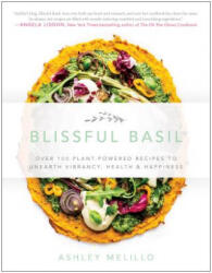 Blissful Basil - Ashley Melillo (ISBN: 9781942952459)