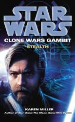 Star Wars: Clone Wars Gambit - Stealth (ISBN: 9780099533221)