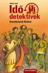 Idődetektívek 08. - Oroszlánszívű Richárd (ISBN: 9789636851354)