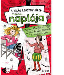 Hogyan játszotta el a gáz tesóm Rómeót a rendezésemben (ISBN: 9789636851095)