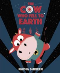The Cow Who Fell to Earth (ISBN: 9781780080673)