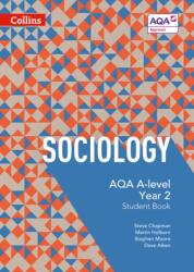 AQA A Level Sociology Student Book 2 - Dave Aiken, Steve Chapman, Martin Holborn, Stephen Moore (ISBN: 9780007597499)