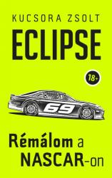 ECLIPSE - Rémálom a NASCAR-on (2020)