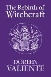 Rebirth of Witchcraft - Doreen Valiente (ISBN: 9780709083696)