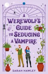 A Werewolf's Guide to Seducing a Vampire (2024)