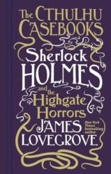 Cthulhu Casebooks - Sherlock Holmes and the Highgate Horrors (2024)