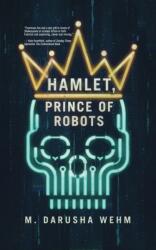 Hamlet, Prince of Robots (2023)