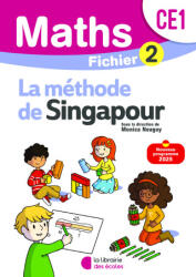 Mathématiques CE1 - Méthode de Singapour - Fichier élève 2 - Neagoy, Nakatani, Szikora, Touchard (ISBN: 9782385511708)
