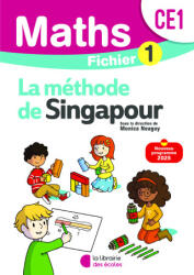 Mathématiques CE1 - Méthode de Singapour - Fichier élève 1 - Neagoy, Nakatani, Szikora, Touchard (ISBN: 9782385511692)