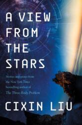 A View from the Stars - Liu, Cixin (ISBN: 9781250292131)