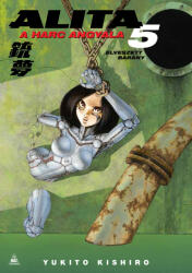 Alita, a harc angyala 5 (ISBN: 9789634704201)