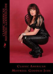 Classic American Mistress: Goddess Jude - David Sawyer (ISBN: 9781505230123)