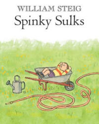 SPINKY SULKS - William Steig (ISBN: 9780312672461)