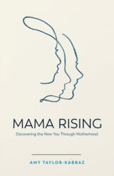 Mama Rising - Amy Taylor-Kabbaz (ISBN: 9781788174732)