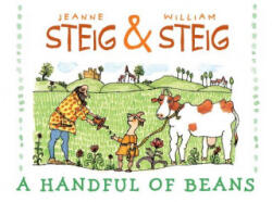 A Handful of Beans - Jeanne Steig, William Steig (ISBN: 9781481439619)