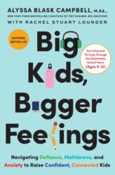 Big Kids, Bigger Feelings - Rachel Stuart Lounder (ISBN: 9780063415607)