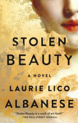 Stolen Beauty - Laurie Lico Albanese (ISBN: 9781501131998)