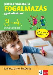 Játékos feladatok a fogalmazás gyakorlásához 3-4. osztályosoknak (ISBN: 9789635781904)