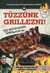 Tűzzünk grillezni (ISBN: 9789634599180)