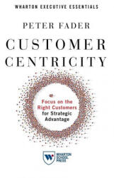 Customer Centricity - Peter Fader (ISBN: 9781613631027)