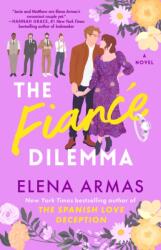 The Fiance Dilemma (ISBN: 9781668011348)