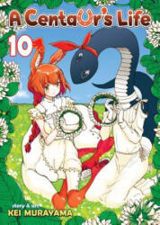 Centaur's Life Vol. 10 - Kei Murayama (ISBN: 9781626923515)