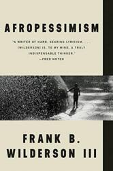 Afropessimism (ISBN: 9781324090519)