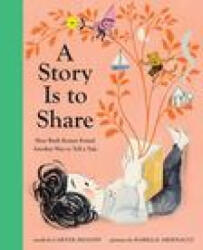 Story Is to Share - Isabelle Arsenault (ISBN: 9781419749933)