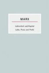 Lohnarbeit und Kapital /Lohn, Preis und Profit (ISBN: 9783922431763)