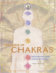 The Book of Chakras - Ambika Wauters (ISBN: 9780764121074)
