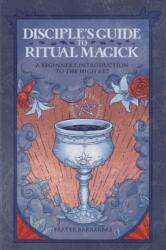 Disciple'S Guide to Ritual Magick (2024)
