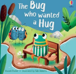 Bug who Wanted a Hug - Russell Punter (2023)