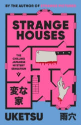 Strange Houses: The Chilling Japanese Mystery Sensation - Uketsu (ISBN: 9781805335375)