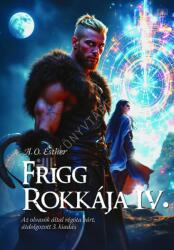 Frigg rokkája IV (2025)
