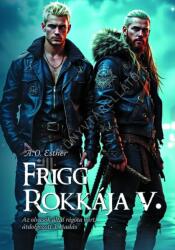 Frigg rokkája V (2025)