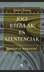 Jogi regulák és szentenciák latinul és magyarul (2014)