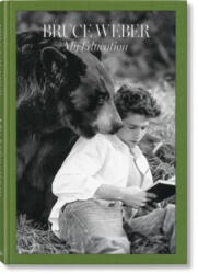 Bruce Weber. My Education (ISBN: 9783836599443)