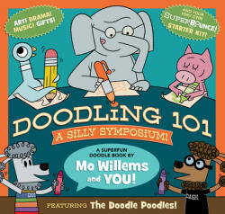 Doodling 101: A Silly Symposium - Mo Willems (ISBN: 9781368075015)