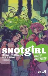 Snotgirl Volume 4 - Leslie Hung (ISBN: 9781534329911)