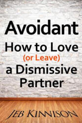 Avoidant - Jeb Kinnison (ISBN: 9780991663668)