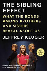 The Sibling Effect - Jeffrey Kluger (ISBN: 9781594486111)
