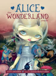 Alice: the Wonderland Oracle | Lucy Cavendish (ISBN: 9781925538359)
