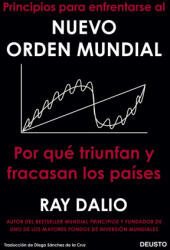 Principios para enfrentarse al nuevo orden mundial - Ray Dalio (2022)