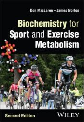 Biochemistry for Sport and Exercise Metabolism (2023)