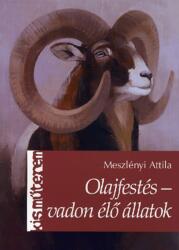 Olajfestés - vadon élő állatok (2012)